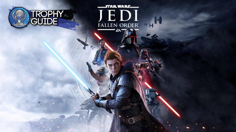 STAR WARS JEDI: FALLEN ORDER – Trophy Guide